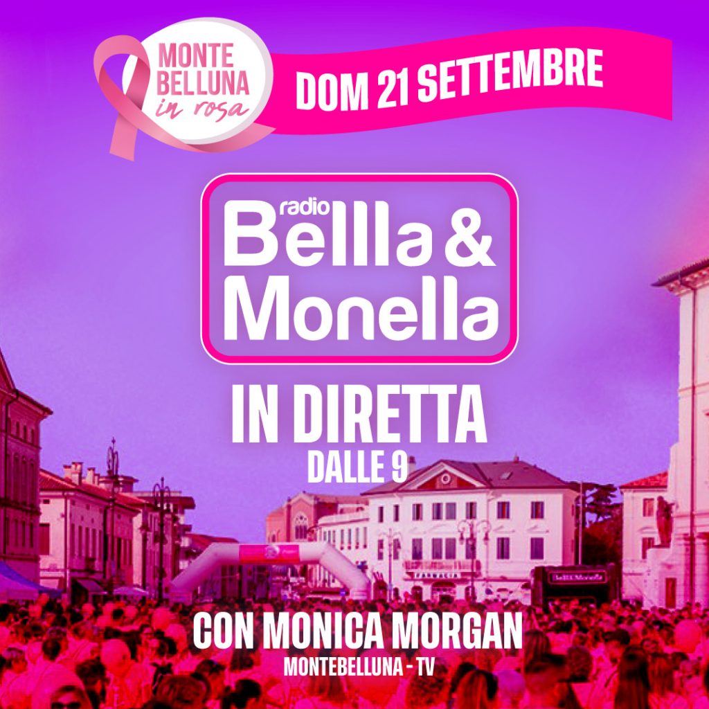 Radio Bellla & Monella – Montebelluna in Rosa