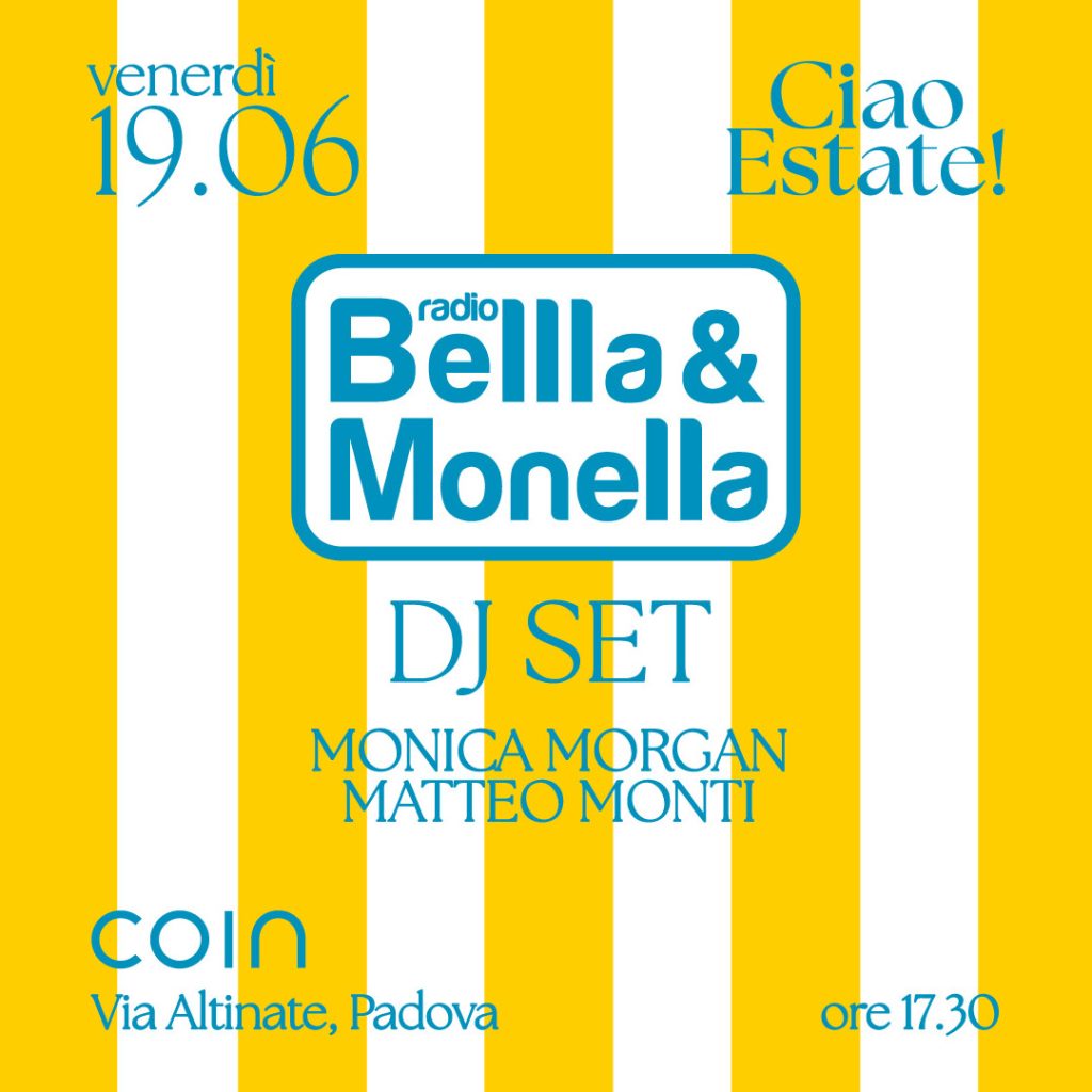 Evento Ciao Estate! Coin con Radio Bellla& Monella a Padova